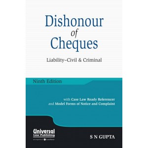 Universal's Dishonour of Cheques Liability - Civil & Criminal by S. N. Gupta